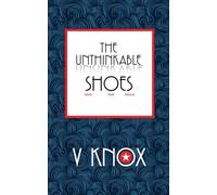 The Unthinkable Shoes