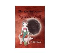 The Untitled Story Of The Naiad's Wolf