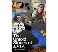 The Untold Stories of a PTA: The Exchange of Experience Through Thought Provoking Stories