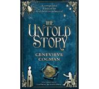 The Untold Story (Invisible Library series The) by Genevieve Cogman NEUF