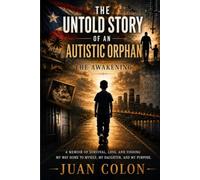 the untold story of an autistic orphan: the awakening