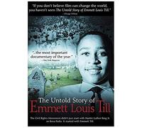 The Untold Story Of Emmett Louis Till