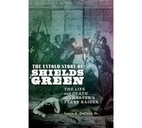 The Untold Story of Shields Green by Louis A. Decaro Jr. Louis A. Decaro Jr. (Auteur)