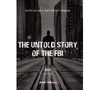 The Untold Story Of The Fbi