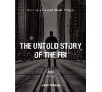 The Untold Story Of The Fbi