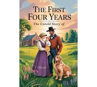 The Untold Story Of The first four year