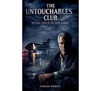 The Untouchables Club - The Final Stops Of The Lolita Express