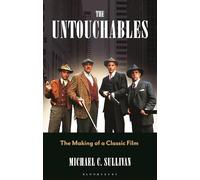 The Untouchables: The Making of a Classic Film