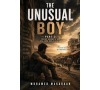 The Unusual Boy Part 2: The Boy Becomes A Man in a third world country