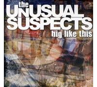 The Unusual Suspects - Big Like This