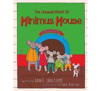 The Unusual World Of Minimus Mouse