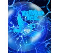 The Unveiled Heart...