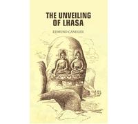 The Unveiling Of Lhasa [Hardcover]
