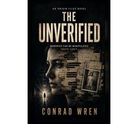 The Unverified: An Origin Files Novel