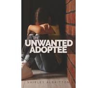 The Unwanted Adoptee