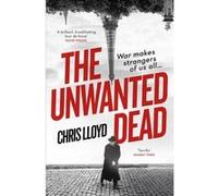 The Unwanted Dead | John Dickenson John DickensonJohn Dickenson (Auteur)