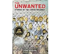 The Unwanted: Stories of the Syrian Refugees