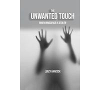 The Unwanted Touch: When Innocence Is Stolen