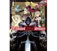 The Unwanted Undead Adventurer (Light Novel): Volume 1