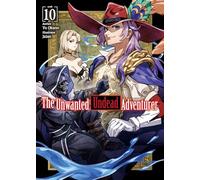 The Unwanted Undead Adventurer (Light Novel): Volume 10