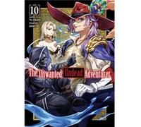 The Unwanted Undead Adventurer Light Novel Volume 10 by Yu Okano Yu Okano (Auteur)