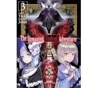 The Unwanted Undead Adventurer (Light Novel): Volume 3