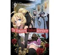 The Unwanted Undead Adventurer Light Novel Volume 9 by Yu Okano Yu Okano (Auteur)