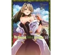 The Unwanted Undead Adventurer (Manga): Volume 10