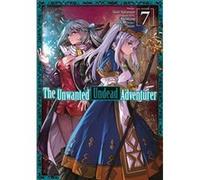 The Unwanted Undead Adventurer Manga Volume 7 by Yu Okano Yu Okano (Auteur)