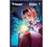 The Unwanted Undead Adventurer Manga Volume 9 by Yu Okano Yu Okano (Auteur)