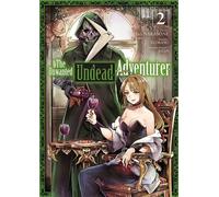 The Unwanted Undead Adventurer - Tome 02 - Yu Okano - Meian - broché - Manga