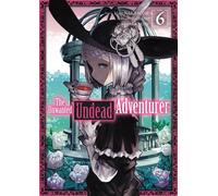 The Unwanted Undead Adventurer - Tome 06 - Yu Okano - Meian - broché - Manga