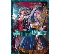 The Unwanted Undead Adventurer - Tome 07 - Yu Okano - Meian - broché - Manga