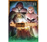 The Unwanted Undead Adventurer - Tome 11