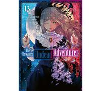 The Unwanted Undead Adventurer - Tome 13 - Yu Okano - Meian - broché - Manga