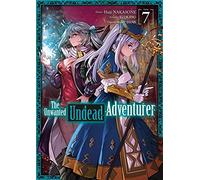 The Unwanted Undead Adventurer - Tome 7