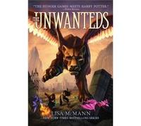 The Unwanteds (Unwanteds (Numbered)) Mcmann, Lisa (Auteur)