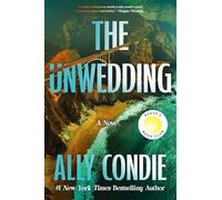 The Unwedding – Sélection du Reese's Book Club – Roman