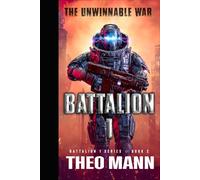 The Unwinnable War: A Military Sci-Fi Alien Invasion Cyborg Artificial Intelligence Space Opera Action Adventure
