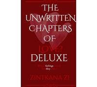 The Unwritten Chapters Of Love? Deluxe Edition