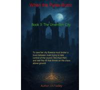 The Unwritten City: Book 3 in the When the Pyres Burnt Trilogy