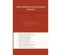 The unwritten law of office politics