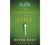 The Unwritten Rules Of Golf (Paperback) Peter Post, (Auteur)