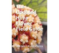 The Updated Hoya Flower Field Guide