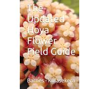 The Updated Hoya Flower Field Guide