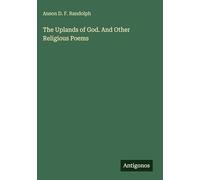 The Uplands of God. And Other Religious Poems