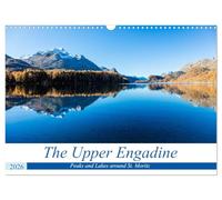 The Upper Engadine (Wall Calendar 2026 DIN A3 landscape), CALVENDO 12 Month Wall Calendar: Peaks and Lakes around St. Moritz