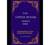 The Upper Room Series: Workbook