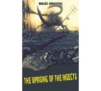 The Uprising of the Insects