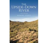 The Upside Down River: A Bob Wills Book
